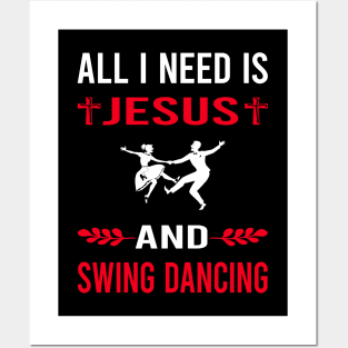 I Need Jesus And Swing Dancing Dance Posters and Art